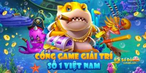 Bắn cá online Sodo15: Giải trí cực đã nhận ngay thưởng khủng